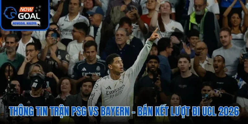 Soi Kèo PSG Vs Bayern Munich - Đại Chiến Bán Kết 2026 Soi kèo PSG vs Bayern cùng Nowgoal
